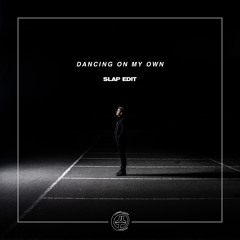 Dancing On My Own (Slap Edit) - Robyn Cover