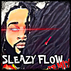 Sleazy Flow Remix - Casanova617