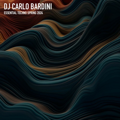 DJ CARLO BARDINI Essential Techno Spring 2024