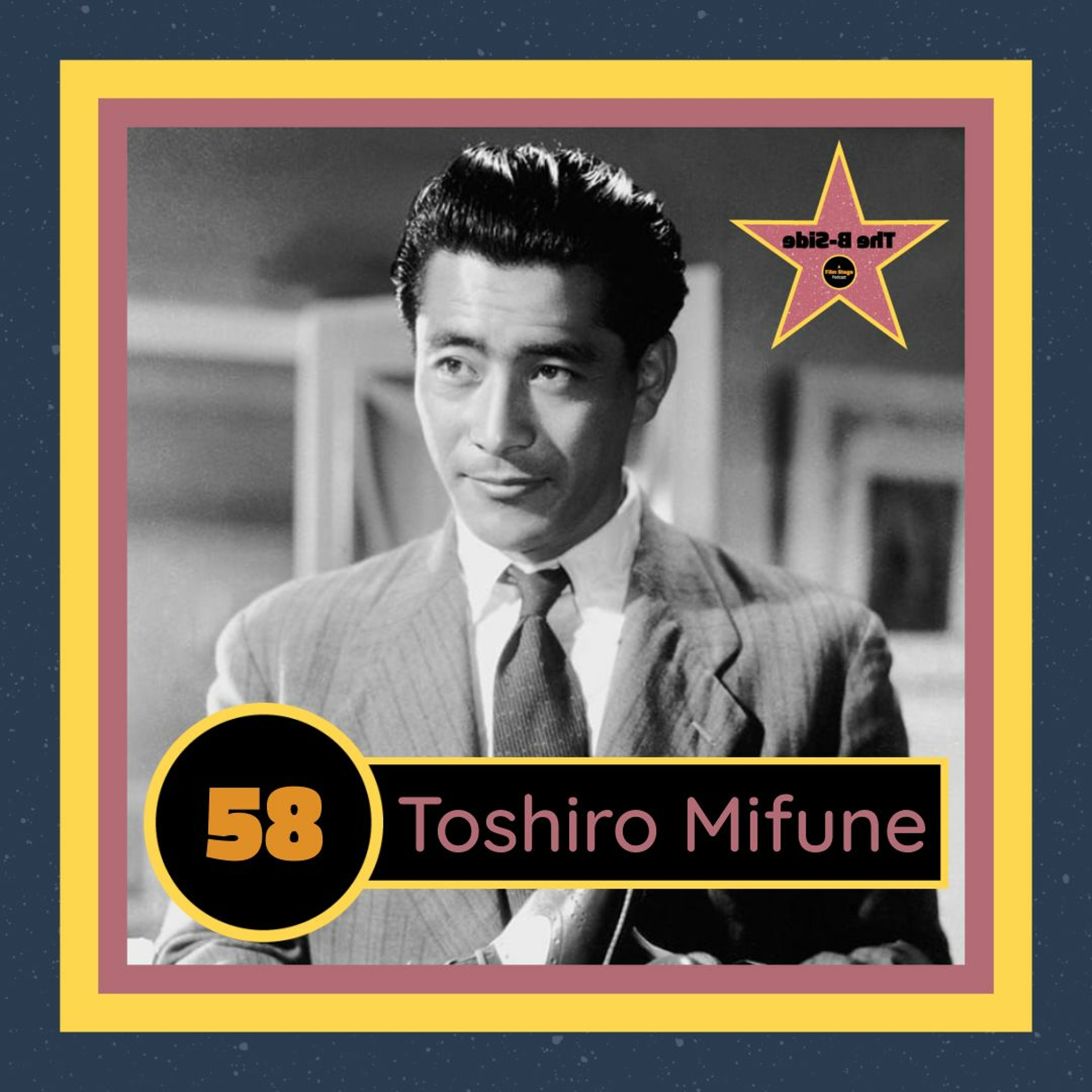 Ep. 58 – Toshiro Mifune (feat. Moeko Fujii)