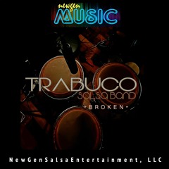 Broken - Trabuco Salsa Band (2024)