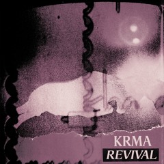 KRMA - Revival