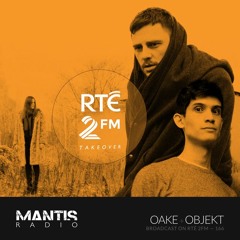 Mantis Radio 166 - OAKE - Objekt