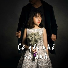 Co Gai Nho Va Anh Remix - Rich X VAVH