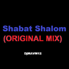 Shabat shalom(ORIGINAL MIX)