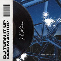 Dj Turn It Up x First Of The Years - ROC Mashup