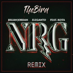 Kota, Julian Jordan, Eleganto - NRG (Thebird Remix)