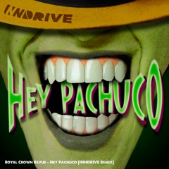 Royal Crown Revue - Hey Pachuco (INNDRIVE Remix)