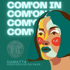DAMATTA - Com'on In (Original Mix)