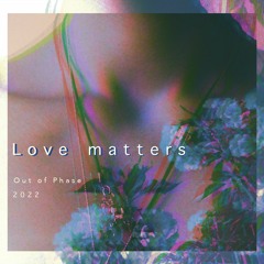 love matters