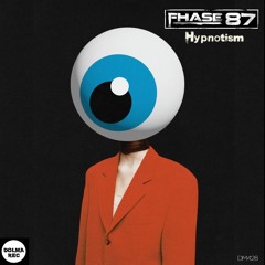 Premiere: Fhase 87 - Hypnotism [DMR428]
