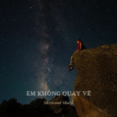 Em Không Quay Về