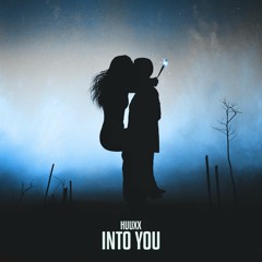 HUUXX - Into You