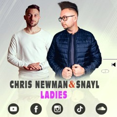 Chris Newman & Snayl - Ladies (extended)