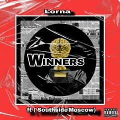 Lorna - Winner's (Ft Southside Moscow)Prod by Russonthebeat.