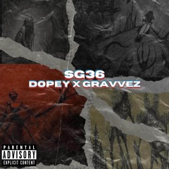 SG36 - DOPEY X GRAVVEZ