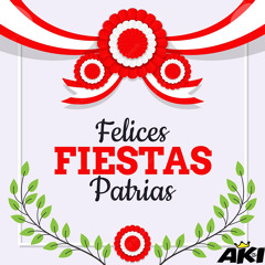 Mix Fiestas Patrias 2023 By DJ Aki