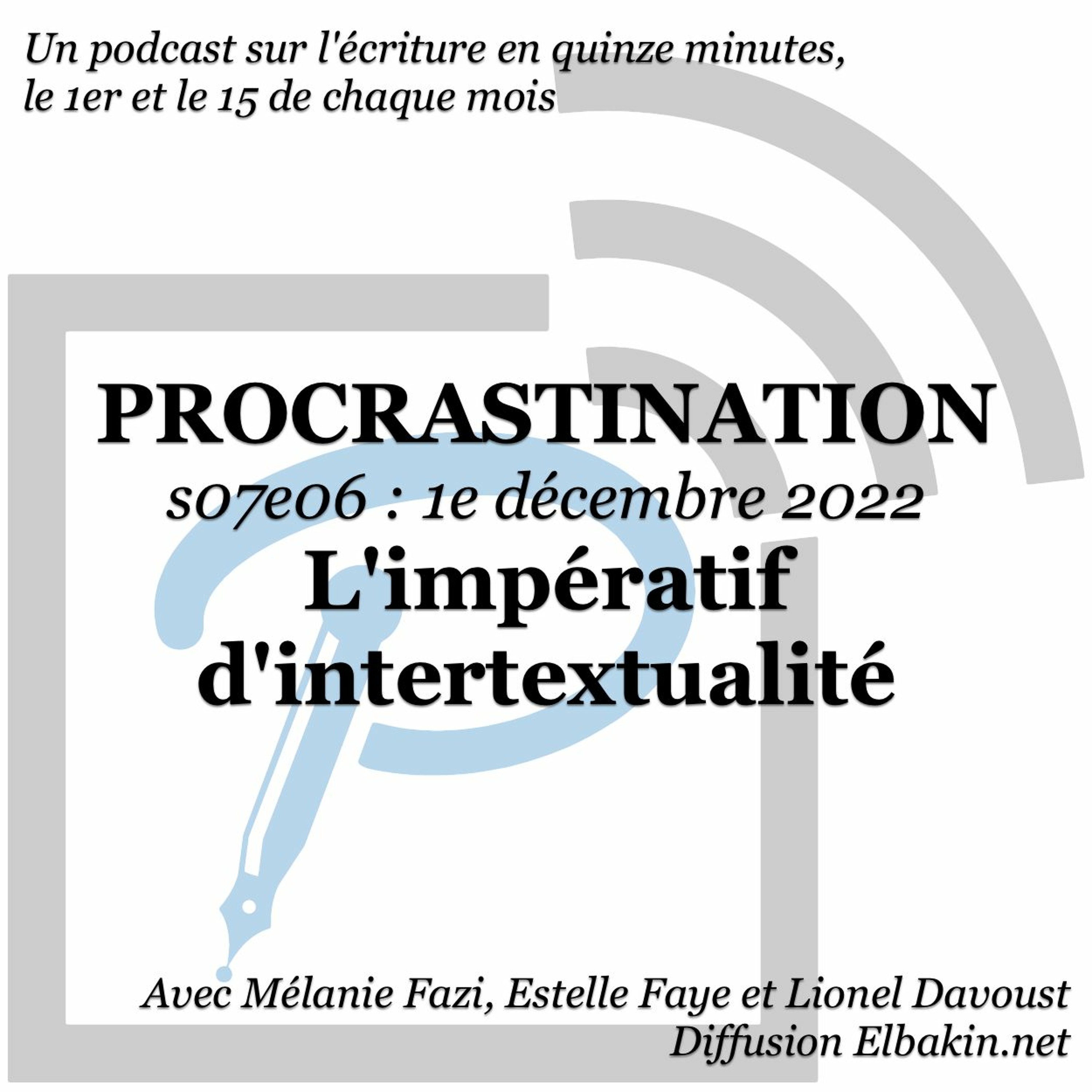 Procrastination, pour procrastiner utile sur son écriture