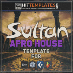 Sultan – Afro House Template for Ableton Live, Logic Pro X, Cubase and FL Studio