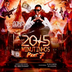 20+5 MINUTINHOS PART. 7 NO PIQUE DE LONDRES (( DJ HG  A BEIRA DA LOUCURA )) 2024 BOAS FESTAS