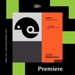 PREMIERE: Incláme - Faceted Obsidian (Pysh Remix) [Nightcolours Recordings]