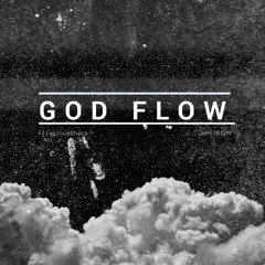 GOD FLOW (Ft. JonFlëtch) [Prod. PQNO]
