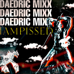 DAEDRIC MIXX **SNIPPETS**