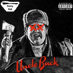 UNCLE BUCK (Prod. by Stoic)