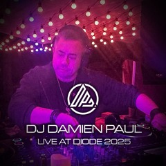 DJ Damien Paul - Live at DIODE 2025