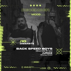 BACK SPEED BOYS @Moog (10.12.2023)