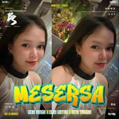 MESERSA ( GERRY NANGIN X ELBY GINTING X ANTA TARIGAN ) #SUPER DUPER EXPRESS!!!