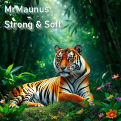 MrMaunus - Synthetic World 2025 - Strong & Soft [5_6_2025]