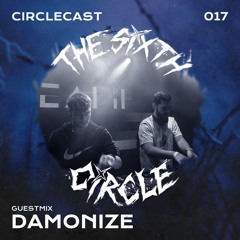 Circlecast Guestmix 017 by DAMONIZE (Straight Up)