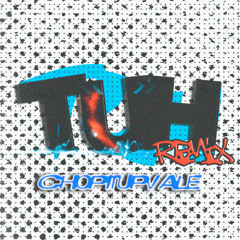 Tuh Remix