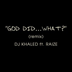 GOD DID... WHAT? (remix)