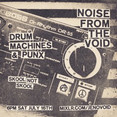 A Drum Machines & Punx VOID - July 2022