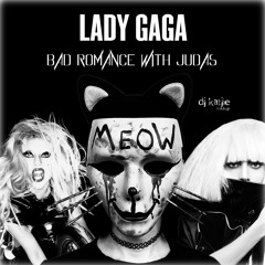 Lady Gaga - Bad Romance With Judas(DJ Katjie Mashup)