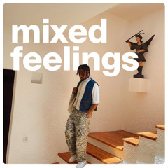Mixed Feelings