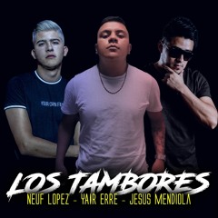 Neuf Lopez, Yair Erre & Jesus Mendiola - Los Tambores (Original Mix)FREEDOWNLOAD!!