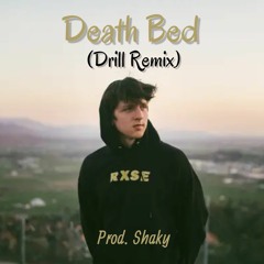 Death Bed Drill Remix