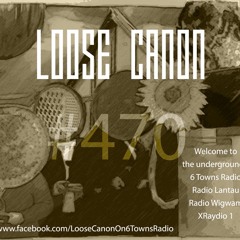 Loose Canon – Monday 13th February 2023 (#470)