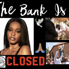 Ep. 91 - The Bank Is Closed
