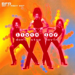 Don't Stop Movin' - Livin' Joy (BFR Get It Right Mix)