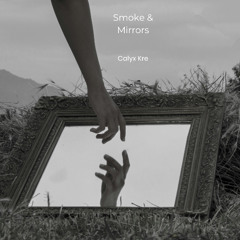 Smoke & Mirrors