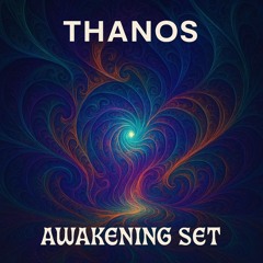 Awakening Set [Final Cut] – Spiritual & Energetic Proggy Set