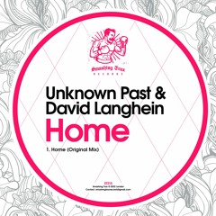 UNKNOWN PAST & DAVID LANGHEIN - Home [ST215] Smashing Trax / 22nd April 2022
