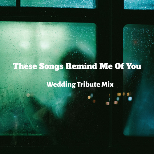 These Songs Remind Me Of You I Wedding Mix ft Illenium, Gryffin & Seven Lions