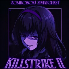 ZomboBox!, zphatGhxst - KILLSTRIKE II ($L0UD REMIX!)