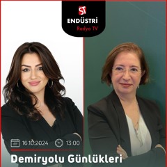 Dr. Aslı Sezer Özçelik - Nükhet Işıkoğlu ile Demiryolu Günlükleri
