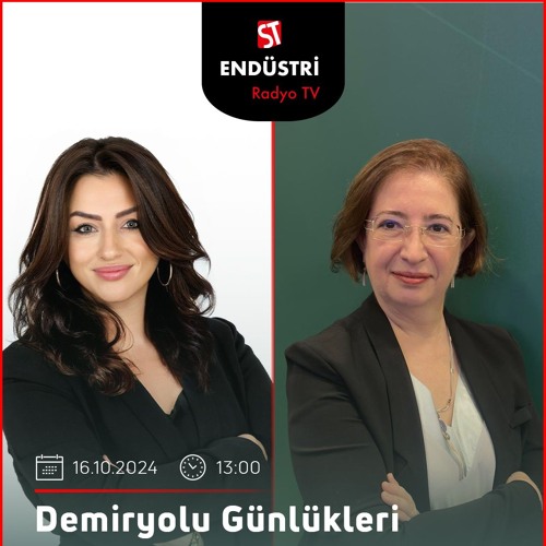 Dr. Aslı Sezer Özçelik - Nükhet Işıkoğlu ile Demiryolu Günlükleri